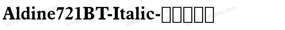 Aldine721BT-Italic字体转换