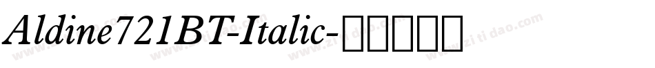 Aldine721BT-Italic字体转换