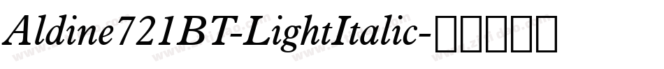 Aldine721BT-LightItalic字体转换