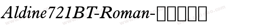 Aldine721BT-Roman字体转换