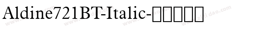 Aldine721BT-Italic字体转换