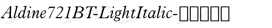 Aldine721BT-LightItalic字体转换