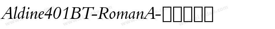 Aldine401BT-RomanA字体转换