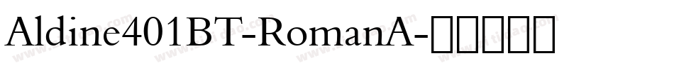Aldine401BT-RomanA字体转换
