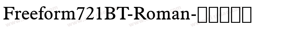 Freeform721BT-Roman字体转换