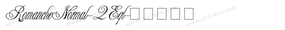 RomancheNormal-2Eql字体转换 RomancheNormal-2Eql字体转换