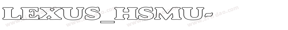 LEXUS_HSMU字体转换
