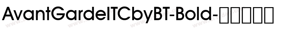 AvantGardeITCbyBT-Bold字体转换