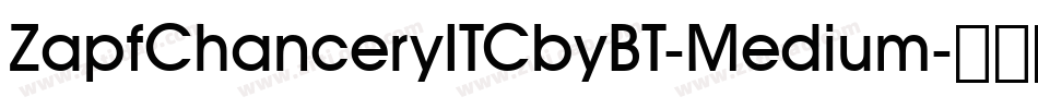 ZapfChanceryITCbyBT-Medium字体转换