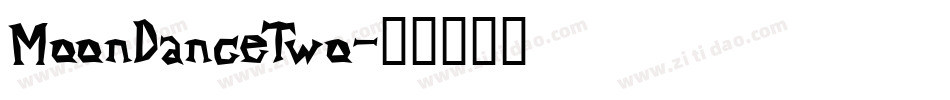 MoonDanceTwo字体转换