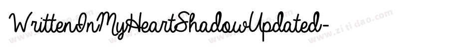 WrittenInMyHeartShadowUpdated-dgGK字体转换