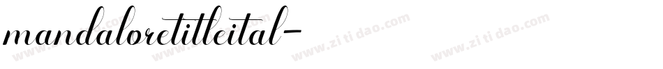 mandaloretitleital字体转换