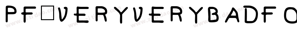 pf_veryverybadfont19字体转换