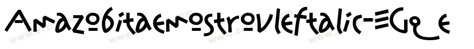 Amazobitaemostrovleftalic-EGqe字体转换