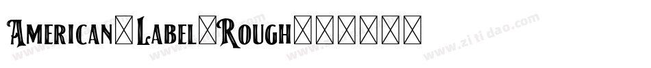American-Label-Rough字体转换