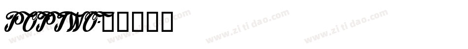 POPTWO字体转换