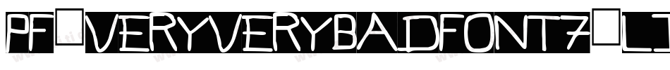 Pf_veryverybadfont7-Liquid字体转换