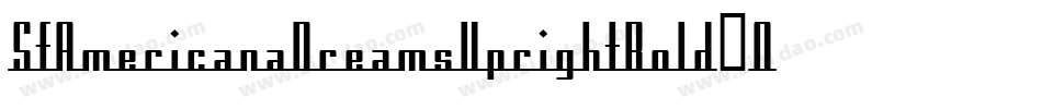 SfAmericanaDreamsUprightBold-OEDO字体转换 SfAmericanaDreamsUprightBold-OEDO字体转换