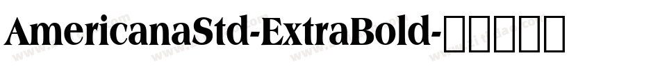 AmericanaStd-ExtraBold字体转换