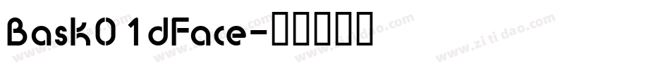 Bask01dFace字体转换