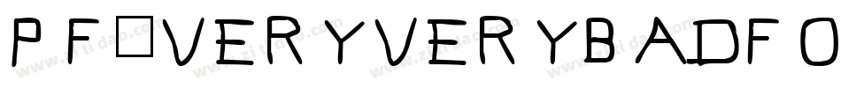 pf_veryverybadfont19字体转换