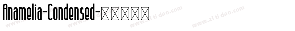 Anamelia-Condensed字体转换