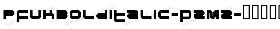 PfukBolditalic-pZmZ字体转换