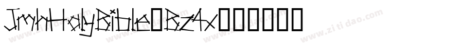 JmhHolyBible-Bz4x字体转换