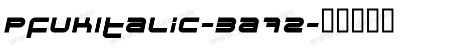 PfukItalic-3a7z字体转换
