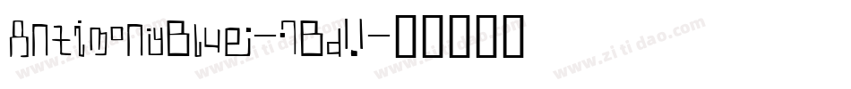 AntimonyBlue-7BdV字体转换