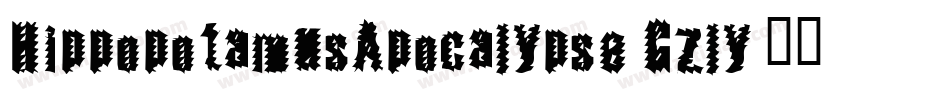 HippopotamusApocalypse-Gzly字体转换