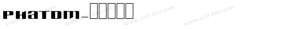 PHATDM字体转换