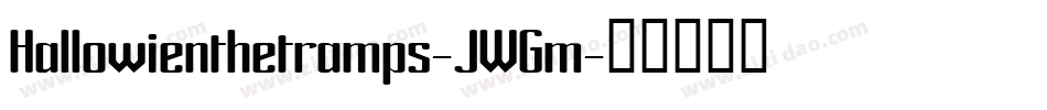 Hallowienthetramps-JWGm字体转换