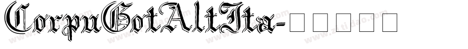 CorpuGotAltIta字体转换