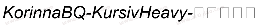 KorinnaBQ-KursivHeavy字体转换
