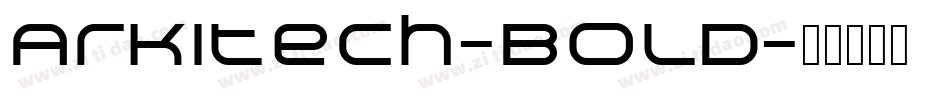 Arkitech-Bold字体转换