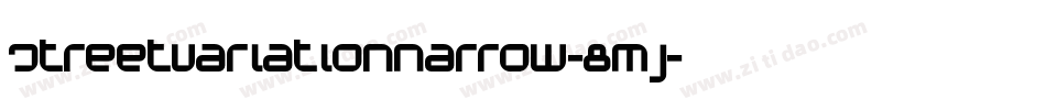 StreetVariationNarrow-8mJ字体转换