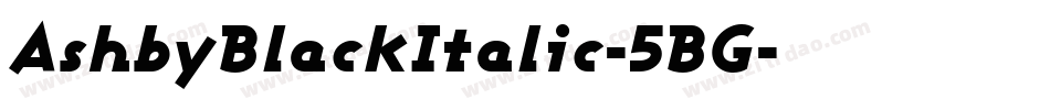 AshbyBlackItalic-5BG字体转换