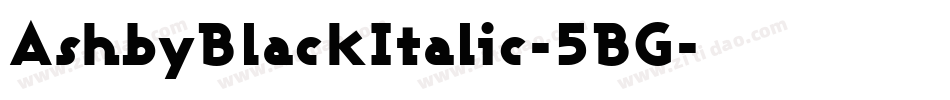 AshbyBlackItalic-5BG字体转换