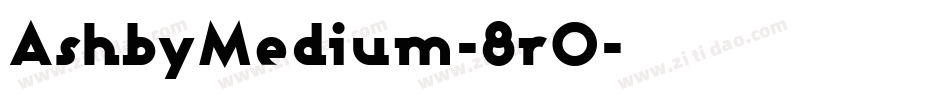 AshbyMedium-8r0字体转换