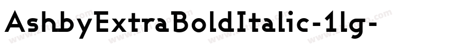 AshbyExtraBoldItalic-1lg字体转换