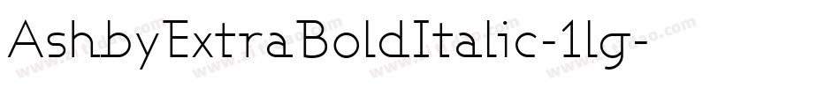 AshbyExtraBoldItalic-1lg字体转换