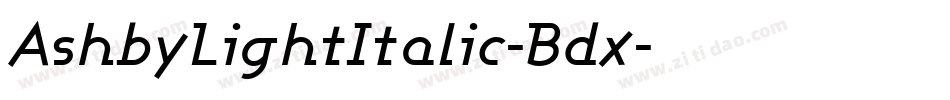 AshbyLightItalic-Bdx字体转换