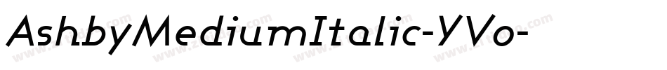 AshbyMediumItalic-YVo字体转换
