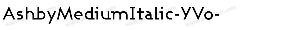 AshbyMediumItalic-YVo字体转换