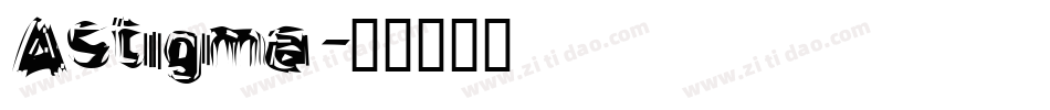 Astigma字体转换