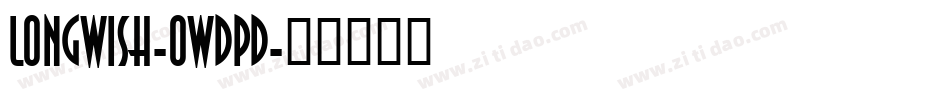 Longwish-0WDpd字体转换