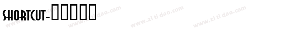 SHORTCUT字体转换