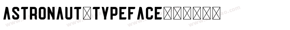 Astronaut-Typeface字体转换