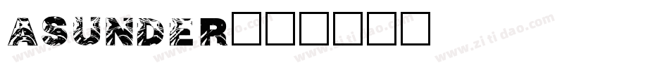 ASUNDER字体转换